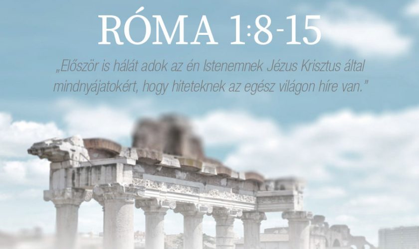 Róma 1:8-15. – Kübler János