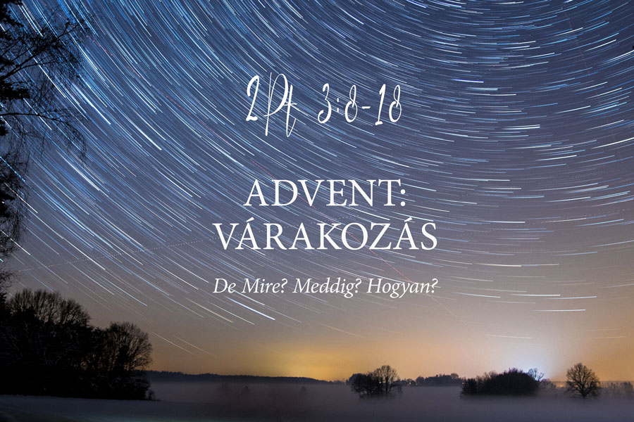 II. Péter 3:8-18 – Heizer Tamás