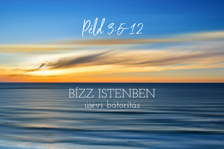 Példabeszédek 3:5-12 – Kübler János