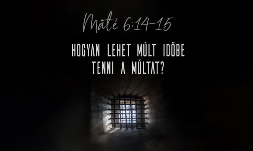 Heizer Tamás – Máté 6:14-15