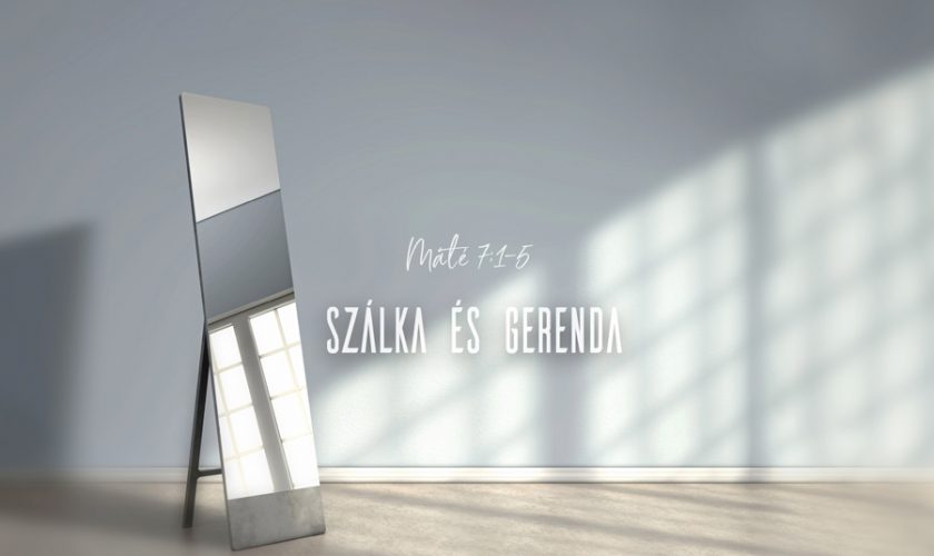 Heizer Tamás – Máté 7:1-5
