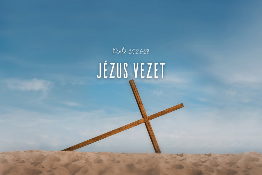 Kübler János – Máté 16:21-27