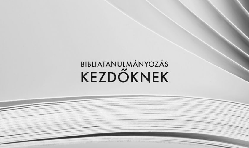 Bibliatanulmányozás kezdőknek