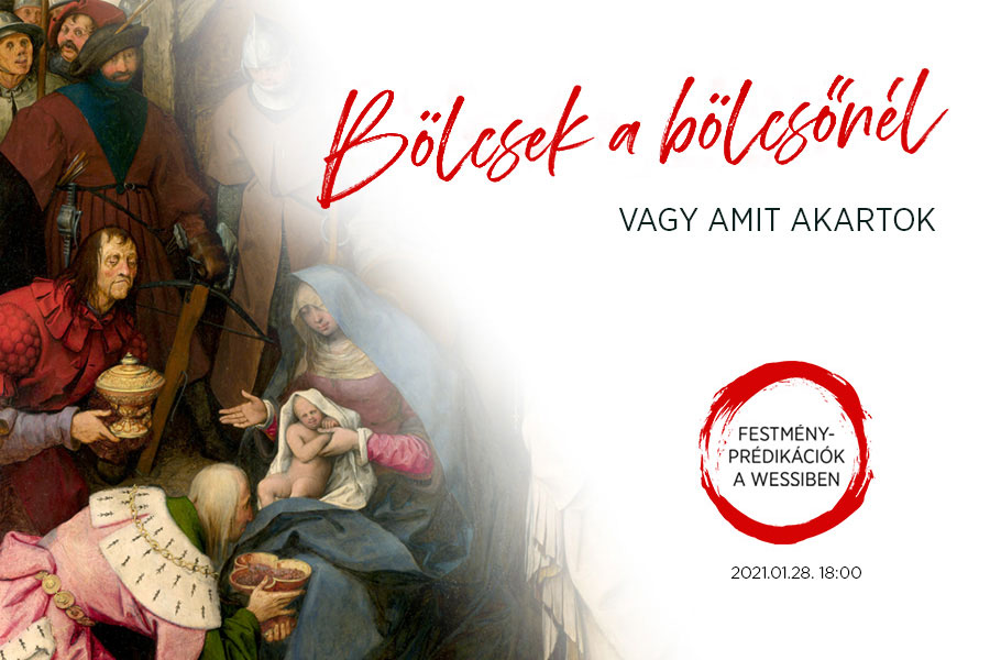 Bölcsek a bölcsőnél, vagy amit akartok – festményprédikáció