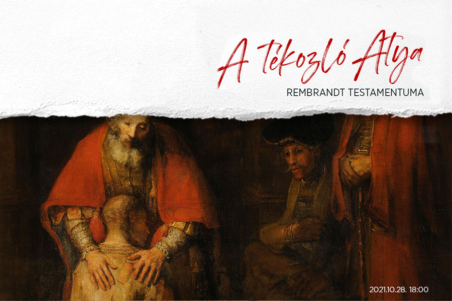 A tékozló Atya – festményprédikáció