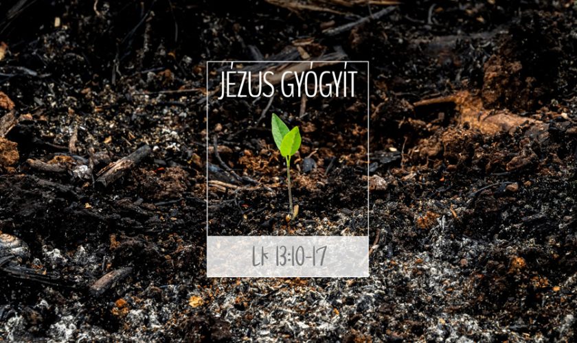 Kübler János – Jézus gyógyít – Lukács 13:10-17