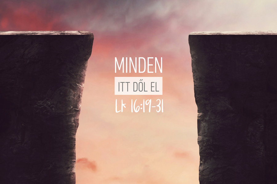 Kübler János – Minden itt dől el – Lukács 16:19-31