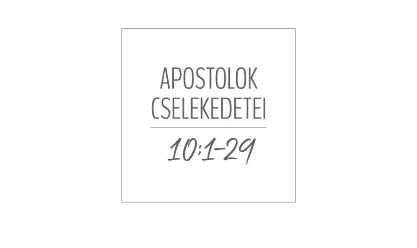 Steve Olsen – Cselekedetek 10:1-29
