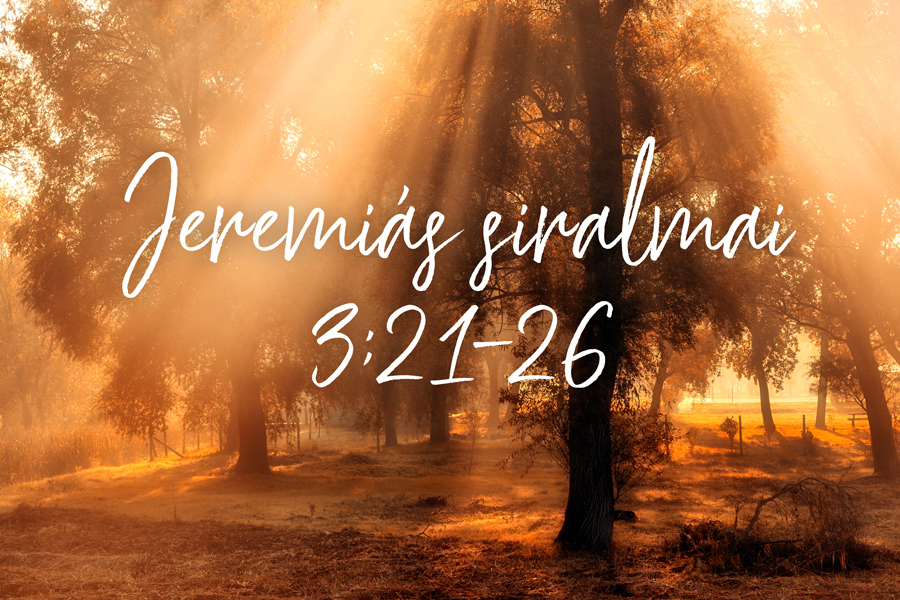 Koncsárd Balázs – Jeremiás siralmai 3:21-26