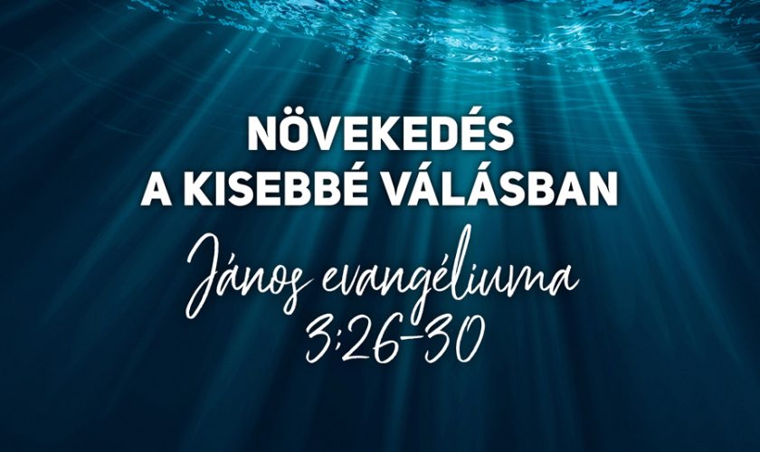 Koncsárd Balázs – János 3:26-30