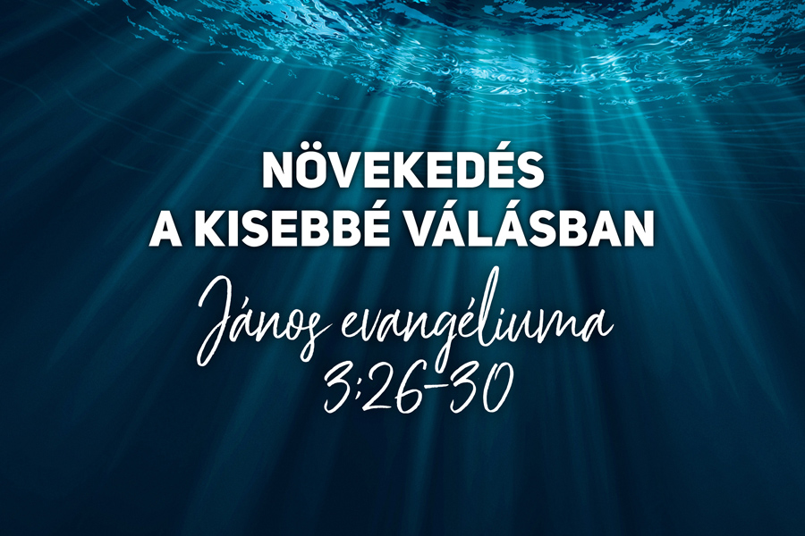 Koncsárd Balázs – János 3:26-30
