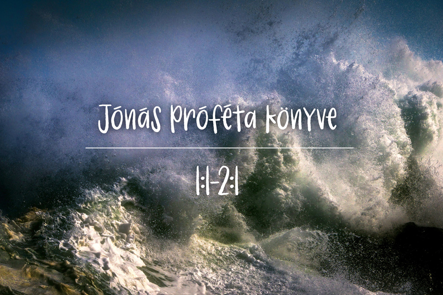 Herjeczki Géza – Jónás 1:1-16