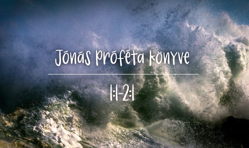 Herjeczki Géza – Jónás 1:1-16