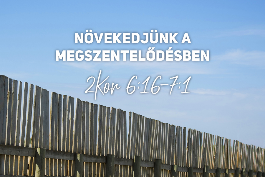 Kübler János – 2 Korinthus 6:16-7:1