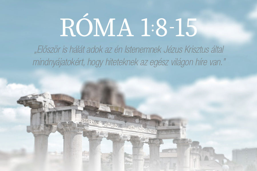 Róma 1:8-15. – Kübler János