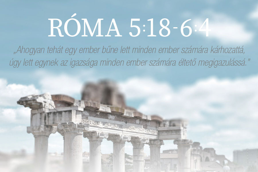 Róma 5:18 – 6:4 – Kübler János