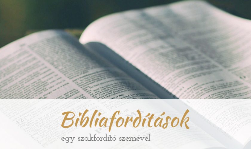 Bibliafordítások egy szakfordító szemével