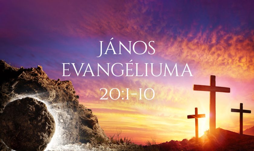 Kübler János – Húsvét – János 20:1-10